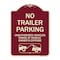 Signmission Parking Restriction No Trailer Parking Unauthorized Vehicles Towed at Owner Expense, BU-1824-23371 A-DES-BU-1824-23371 - alternate 1